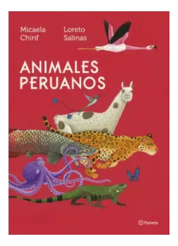 Animales Peruanos - Micaela Chirif