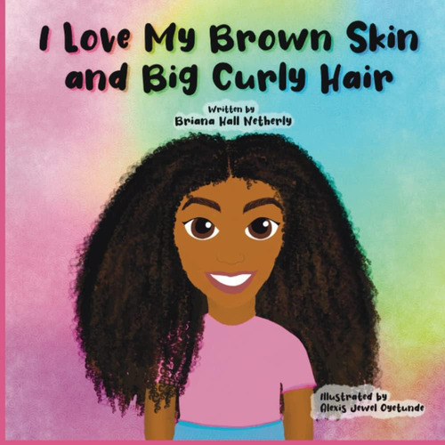Libro: I Love My Brown Skin And Big Curly Hair