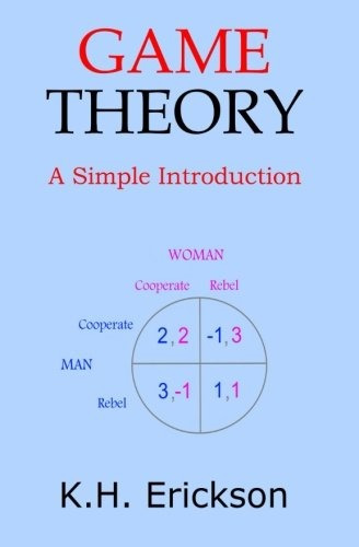 Game Theory A Simple Introduction