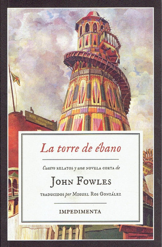 Torre De Ebano, La - John Fowles