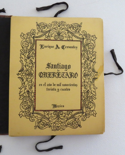 Santiago Querétaro En El Año 1934 50 Fotografías Cervantes