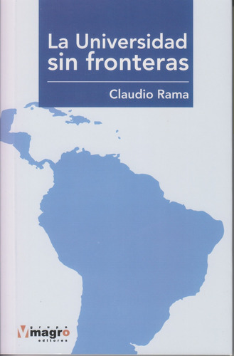 La Universidad Sin Fronteras.. - Claudio Rama