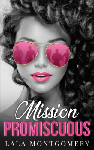 Libro En Inglés: Mission Promiscuous: A First Love Romance