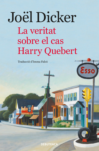 Libro La Veritat Sobre El Cas Harry Quebert De Dicker Joël