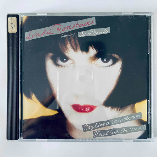 Linda Ronstadt - Cry Like A Rainstorm Howl Like The Wind Cd