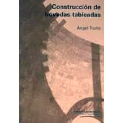 Construccion De Bovedas Tabicadas (t/d)