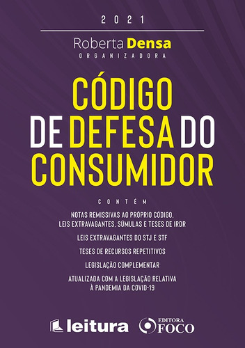 CÓDIGO DE DEFESA DO CONSUMIDOR - REDE LEITURA - 1ª ED - 2021, de Densa, Roberta. Editora Foco Jurídico Ltda, capa mole em português, 2021