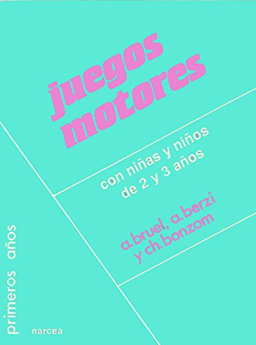 Libro Juegos Motores Con Niños Y Niñas De 2 A 3 Años De Anni