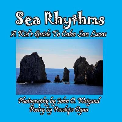 Libro Sea Rhythms --- A Kid's Guide To Cabo San Lucas - P...