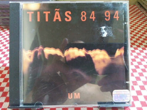 Cd Titãs 84 94 Um (nando Reis/arnaldo Antunes/sérgio Britto)