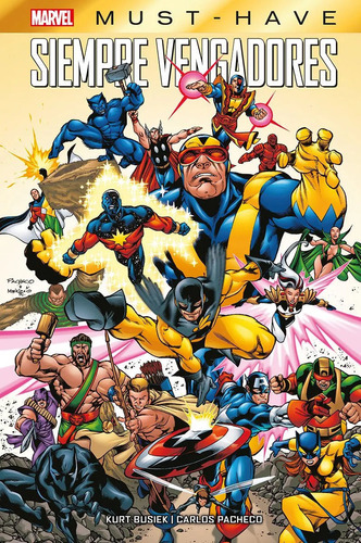 Marvel Must-have - Siempre Vengadores, De Kurt Busiek, Carlos Pacheco. Editorial Panini Comics, Tapa Dura En Español