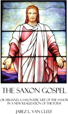 Libro The Saxon Gospel - Jabez L Van Cleef