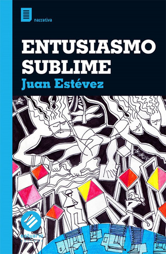 Entusiasmo Sublime - Juan Estevez