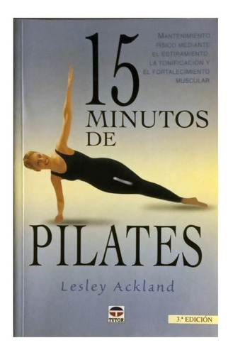 15 Minutos De Pilates - Ackland,lesley