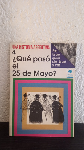 Que Pasó El 25 De Mayo? - Luis A. Romero (Usado)