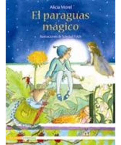 El Paraguas Magico / Alicia Morel