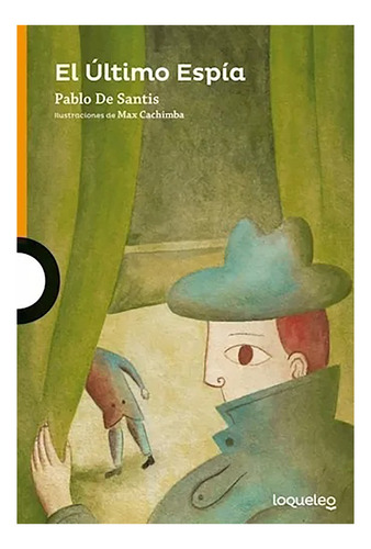 Ultimo Espia El Nva.ed. - De Santis Pablo - Sant/loque - #l