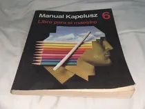Comprar Manual Kapelusz 6. Libro Para El Maestro - Kapelusz