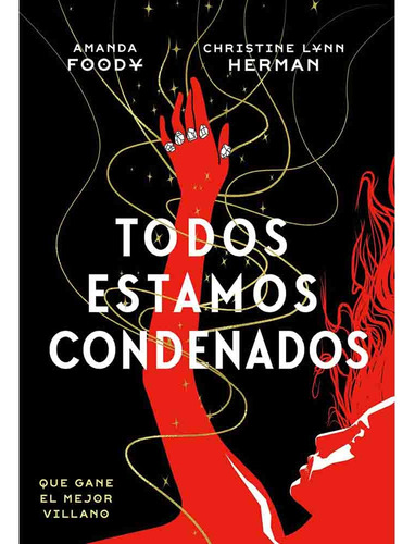 Todos Estamos Condenados (todos Somos Villanos 02 Hidra) - A