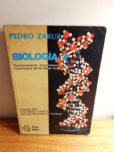 Biología 3 Pedro Zarur Plus Ultra Tercer Año