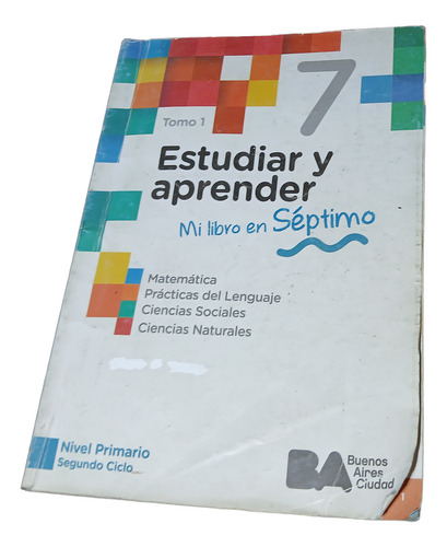 Libro Estudiar Y Aprender 7, Nivel Primario Segundo Ciclo (Usado)