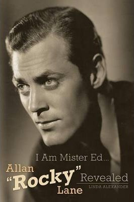 Libro I Am Mister Ed...allan Rocky Lane Revealed - Linda ...