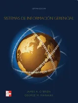Comprar Sistemas De Información Gerencial 7° Edic. Obrien - Marakas