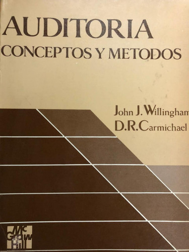 Auditoria Conceptos Y Metodos. Willingham Y Carmichael