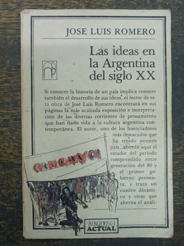 Las Ideas En La Argentina Del Siglo Xx * Jose Luis Romero *