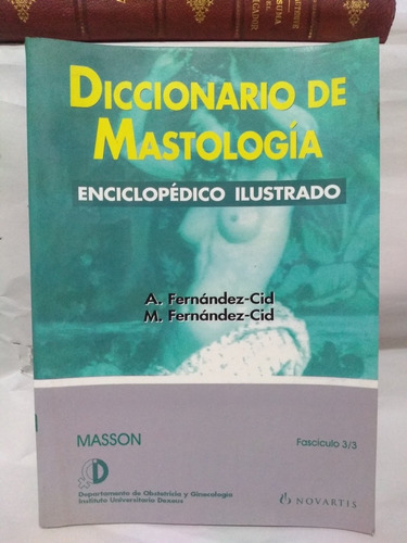 Diccionario De Mastología A Fernández Cid Y M Fernández Cid 