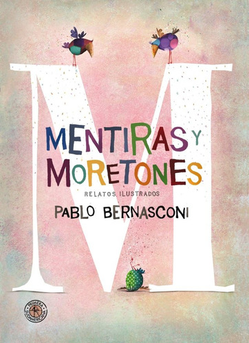 Mentiras Y Moretones - Bernasconi, Pablo