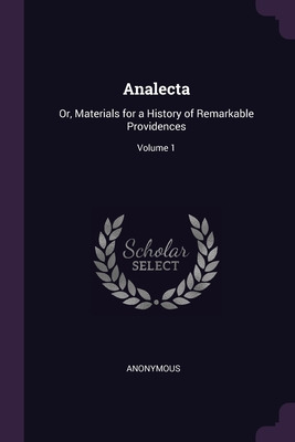 Libro Analecta: Or, Materials For A History Of Remarkable...