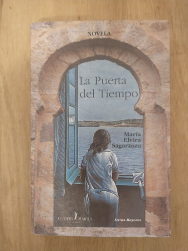 La Puerta Del Tiempo - María Elvira Sagarzazu