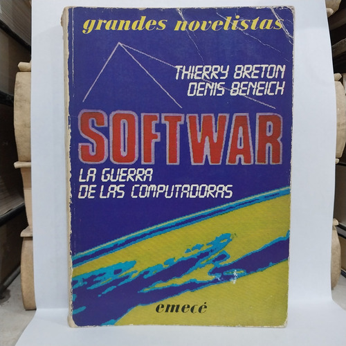 Novela. Softwar Guerra De Las Computadoras. Breton - Beneich