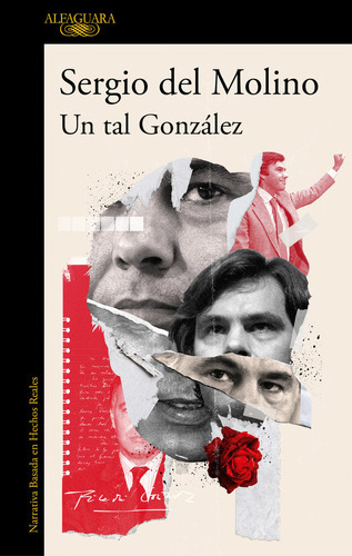 Un Tal Gonzalez, De Del Molino, Sergio. Editorial Alfaguara, Tapa Blanda En Español, 2022