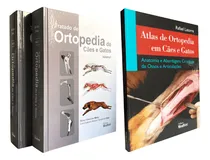 Comprar Tratado De Ortopedia De Cães E Gatos 2 Vols, 1ª Edição 2022 + Atlas De Ortopedia Em Cães E Gatos - Anatomia E Abordagem Cirurgicas De Ossos E Art.