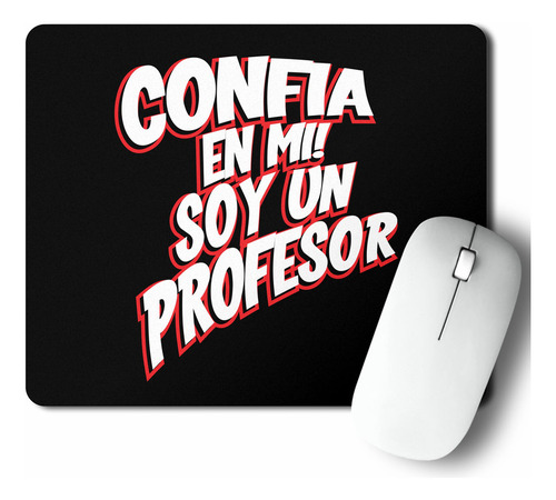 Mouse Pad Confia En Mi (d0926 Boleto.store)