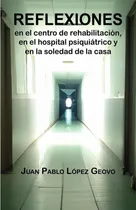 Comprar Reflexiones En El Centro De Rehabilitación, En El Hospita...
