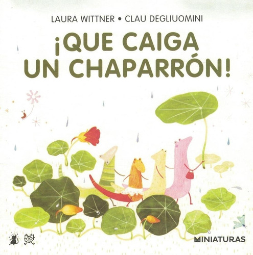 Que Caiga Un Chaparron! - Wittner, Laura