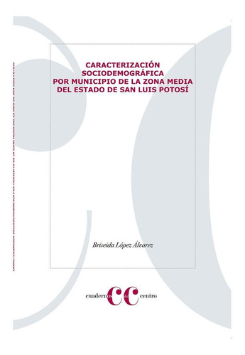 Libro Caracterización Sociodemográfica Por Municipio De La Z