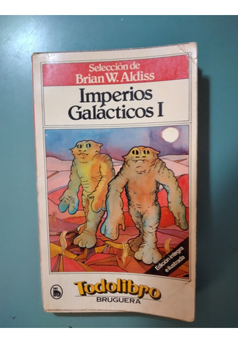 Imperios Galácticos 1 - Brian Aldiss Y Otros (1981) Usado 