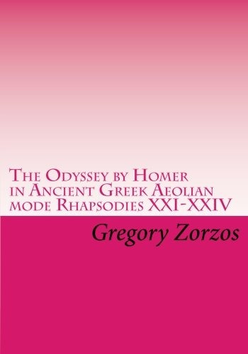 The Odyssey By Homer In Ancient Greek Aeolian Mode Rhapsodie