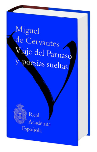 Viaje del Parnaso y poesías sueltas, de Cervantes, Miguel de. Serie Fuera de colección Editorial Espasa México, tapa dura en español, 2022