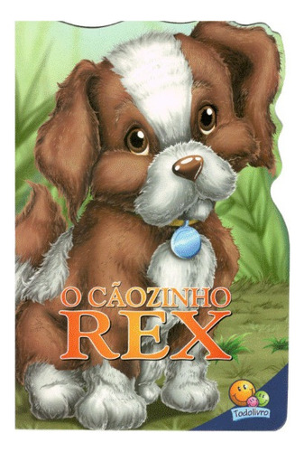 O Cãozinho Rex, De Belli, Roberto. Editora Todolivro Em Português