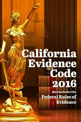 Libro California Evidence Code 2016 - Snape, John