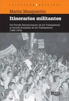 Comprar Itinerarios Militantes Prt Al Pst 1965-76 - M. Mangiantini 