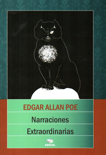 Narraciones Extraordinarias - Edgar Allan Poe