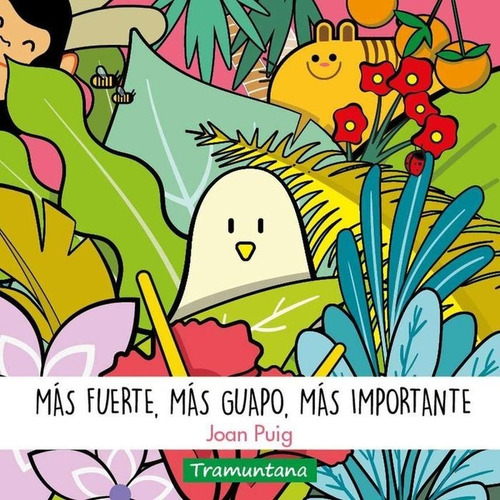 Mas Fuerte, Mas Guapo, Mas Importante, De Puig Bagur, Joan., Vol. 1. Editorial Tramuntana Editorial, Tapa Dura En Español