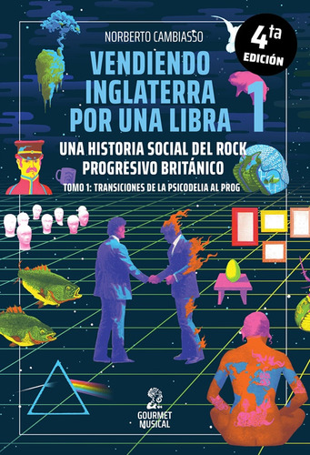 Vendiendo Inglaterra Por Una Libra. 4. Ed - Norberto Cambias