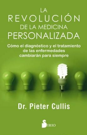 La Revolucion De La Medicina Personalizada - Pieter Cullis